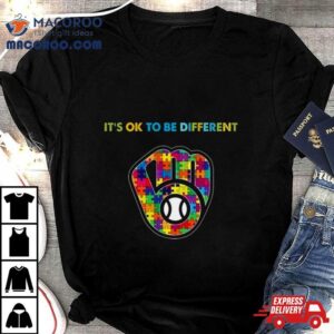 Mlb Milwaukee Brewers Autism It S Ok To Be Differen Tshirt