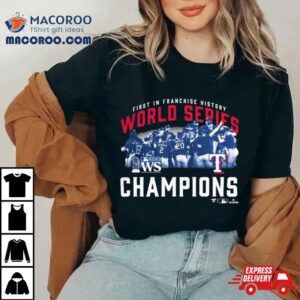 Mlb First In Franchise History Texas Rangers World Series Champions Photo Tshirt