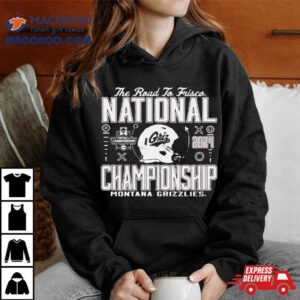 Montana Grizzlies Football National Championship The Road To Frisco Tshirt