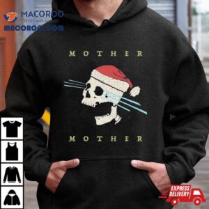 Mother Mother Cry Christmas Tshirt