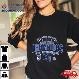 Mount Airy Granite Bears Nchsaa A Football State Champions Tshirt