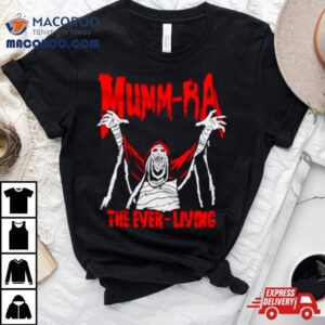 Mumm Ra The Ever Living Tshirt