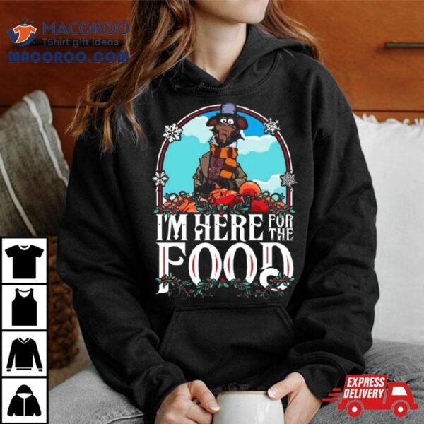 Muppet Christmas Carol Rizzo I’m Here For The Food T Shirt