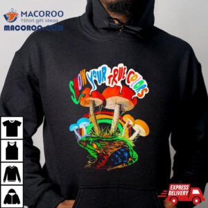 Mushroom Show Your True Colors Tshirt