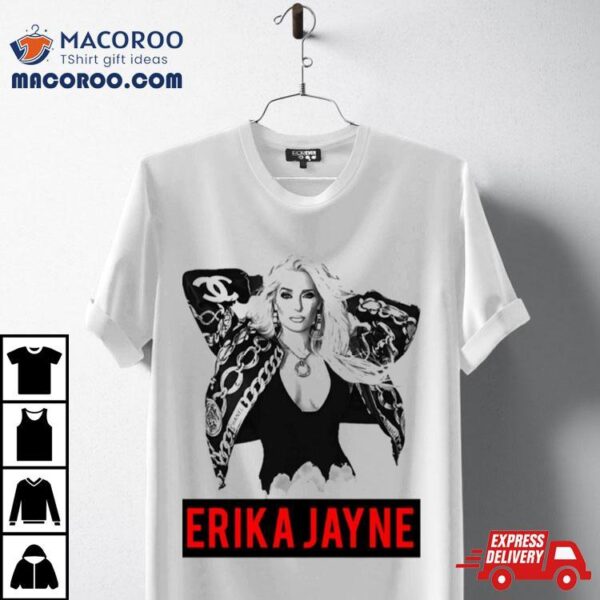 Music Vintage Retro That Way Erika Jayne Look So Great Love You Fans Shirt