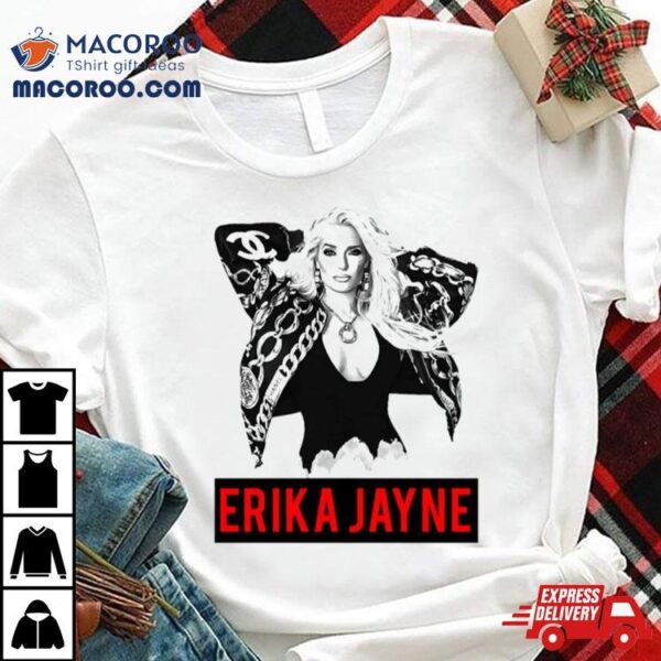 Music Vintage Retro That Way Erika Jayne Look So Great Love You Fans Shirt