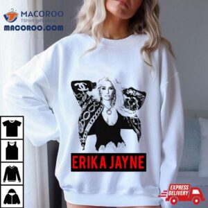 Music Vintage Retro That Way Erika Jayne Look So Great Love You Fans Tshirt