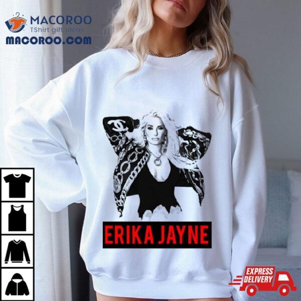 Music Vintage Retro That Way Erika Jayne Look So Great Love You Fans Shirt