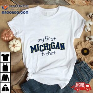 My First Michigan Wolverine Chronicle Shirt