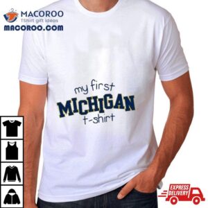 My First Michigan Wolverine Chronicle Tshirt