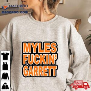 Myles Fuckin’ Garret T Shirt