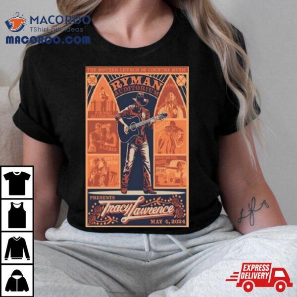 Nashville Tn May 4 2024 Tracy Lawrence Tour T Shirt