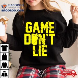 Nba Game Don T Lie Tshirt