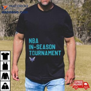 Nba In Season Tournament Charlotte Hornets Tshirt