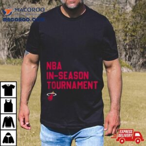 Nba In Season Tournament Miami Heat T Shirt