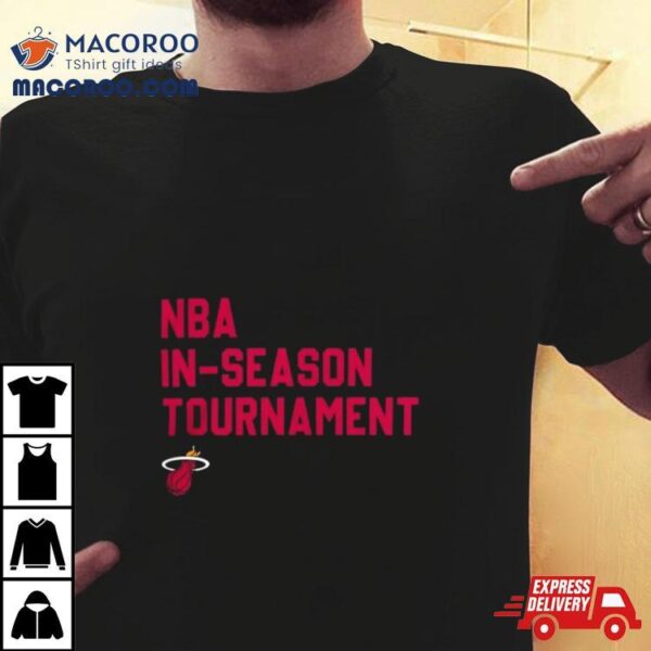 Nba In Season Tournament Miami Heat T Shirt