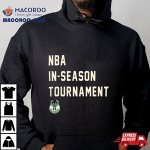 Nba In Season Tournament Milwaukee Bucks Sweat Tshirt