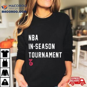 Nba In Season Tournament Philadelphia Ers Tshirt