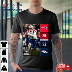 New England Patriots Win Denver Broncos Nfl Game Final Score Tshirt