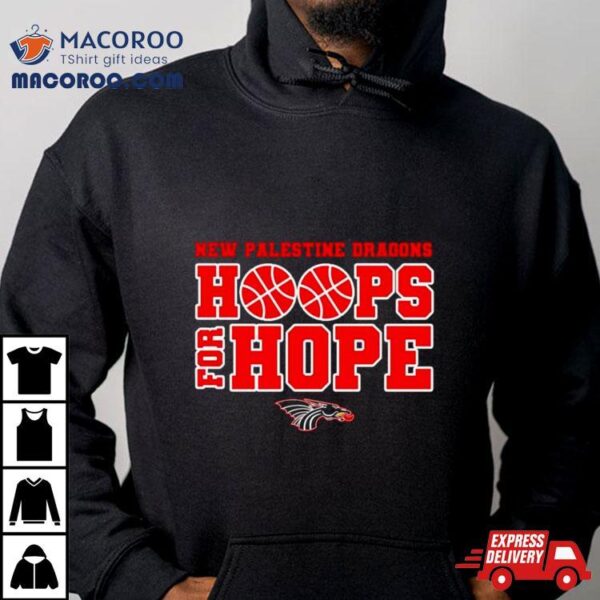 New Palestine Dragon Hoops For Hope Shirt