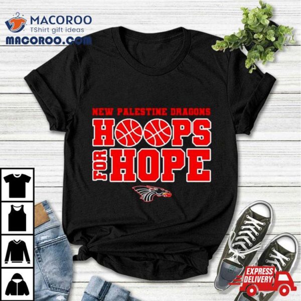 New Palestine Dragon Hoops For Hope Shirt