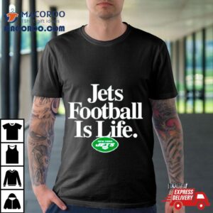 New York Jets Football Is Life Tshirt