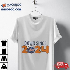 New York Mets Down Since Tshirt