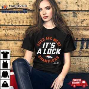 Nfc East Champions It S A Lock Denver Broncos Tshirt