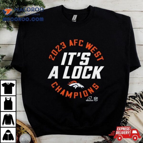 Nfc East Champions 2023 It’s A Lock Denver Broncos T Shirt