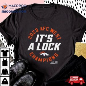 Nfc East Champions It S A Lock Denver Broncos Tshirt