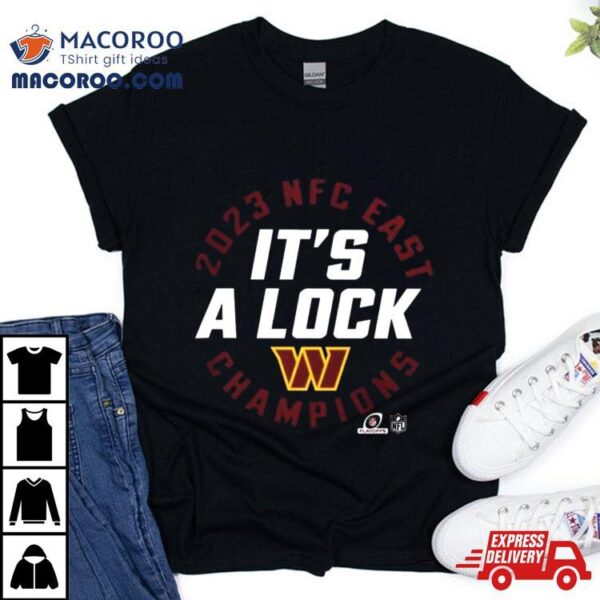 Nfc East Champions 2023 It’s A Lock Washington Commanders T Shirt