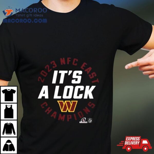 Nfc East Champions 2023 It’s A Lock Washington Commanders T Shirt