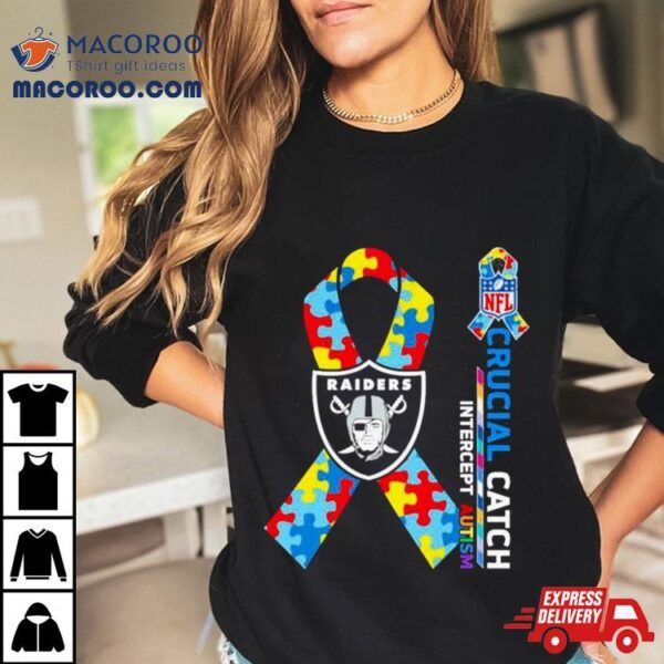 Nfl Las Vegas Raiders Crucial Catch Intercept Autism Shirt