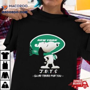 Nfl New York Jets Snoopy I Ll Be There For You Tshirt