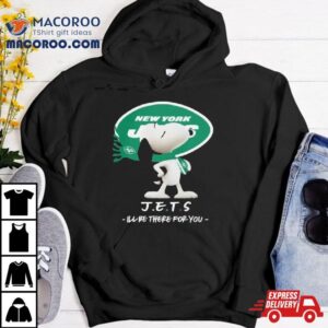 Nfl New York Jets Snoopy I Ll Be There For You Tshirt