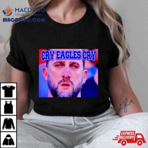 Nick Sirianni Cry Eagles Cry Tshirt