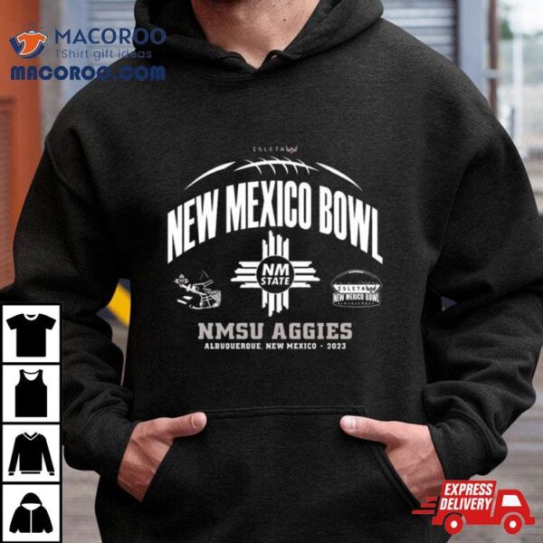 Nmsu Aggies 2023 New Mexico Bowl Albuquerque Shirt