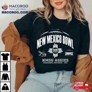 Nmsu Aggies New Mexico Bowl Albuquerque Tshirt