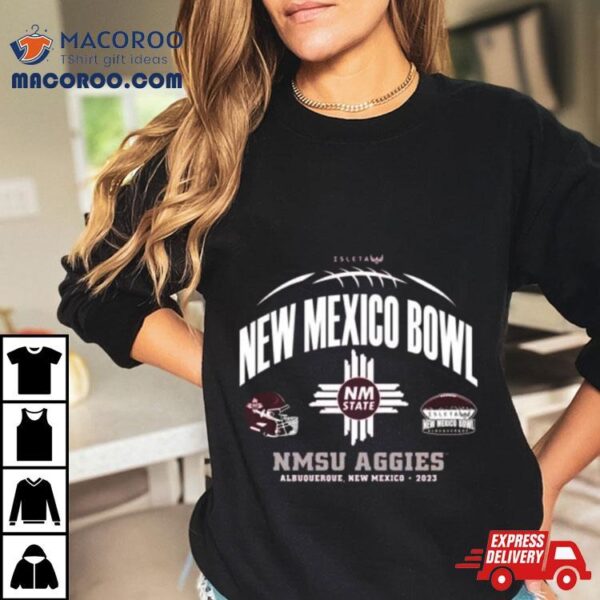 Nmsu Aggies Football 2023 New Mexico Bowl Shirt