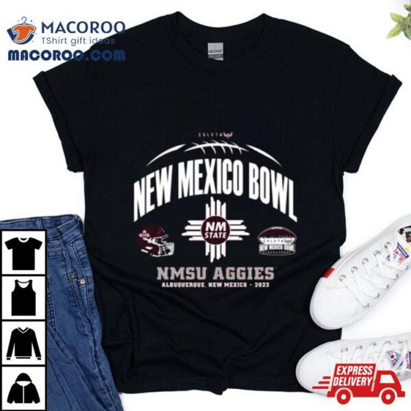 Nmsu Aggies Football 2023 New Mexico Bowl Shirt