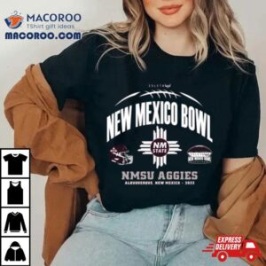 Nmsu Aggies Football New Mexico Bowl Tshirt