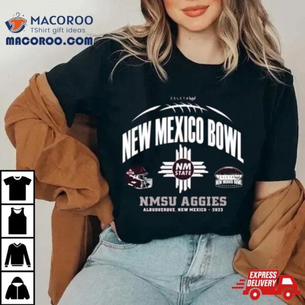 Nmsu Aggies Football 2023 New Mexico Bowl Shirt