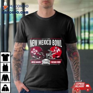 Nmsu Aggies Vs Fresno State Football New Mexico Bowl Helme Tshirt