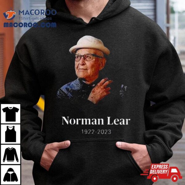 Norman Lear Rest In Peace 1922 2023 Shirt