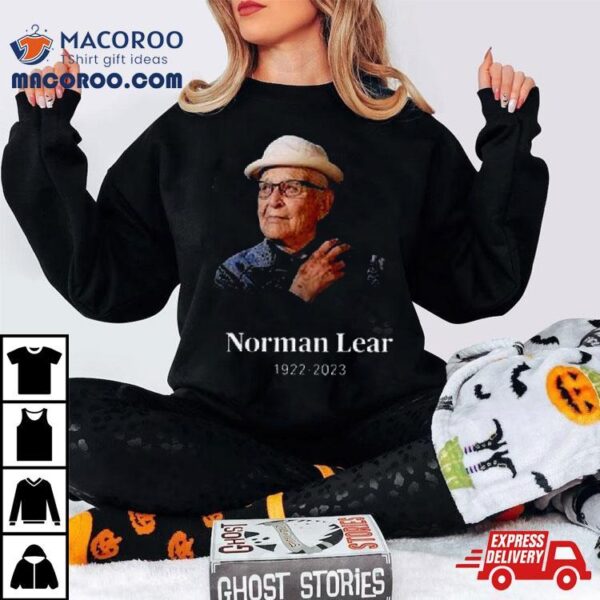 Norman Lear Rest In Peace 1922 2023 Shirt