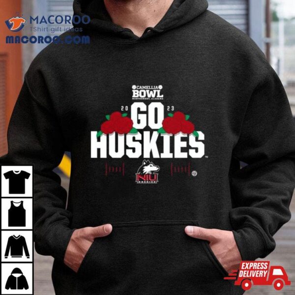 Northern Illinois Huskies 2023 Camellia Bowl Go Huskies Shirt