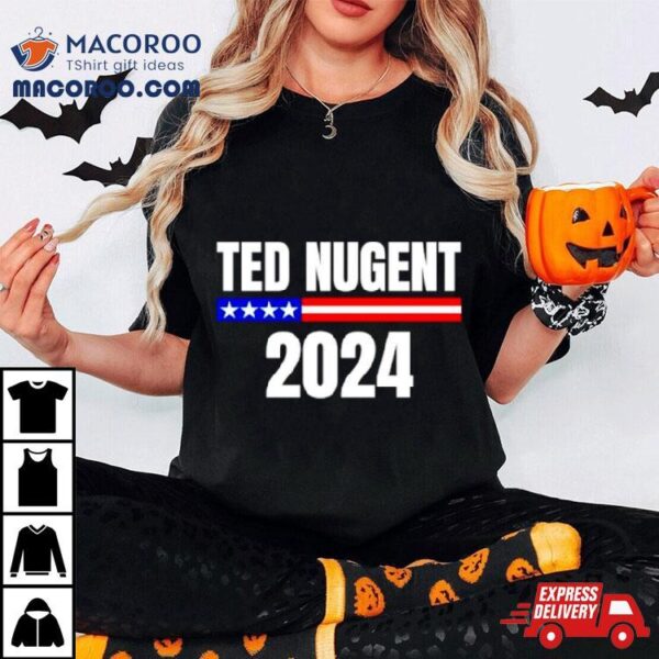 Nugent For President 2024 Usa Flag Shirt