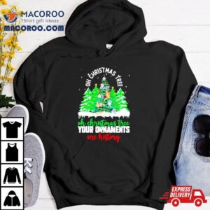 Oh Christmas Tree Your Ornaments Are History Shirt