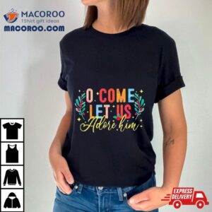 Oh Come Let Us Adore Him Boho Christmas Tshirt