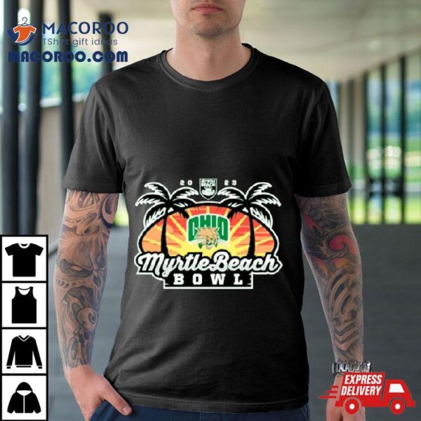 Ohio Bobcats 2023 Myrtle Beach Bowl Shirt